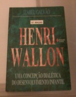 Henri Wallon – Uma Concepção Dialética do Desenvolvimento Infantil